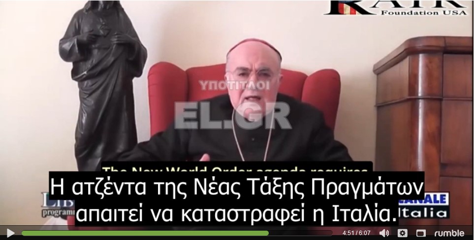 Carlo Maria Viganò: Η Νέα Παγκόσμια Τάξη ξεκινά – Αποκαλύψεις από τον Αρχιεπίσκοπο που «έφτυσε» το Βατικανό. Αυτά έρχονται και στην Ελλάδα! (βίντεο)
